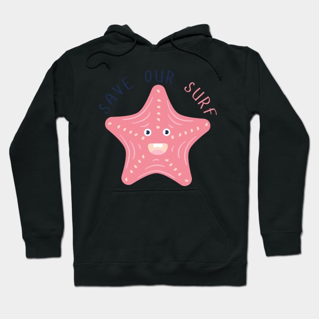 Starfish Save Our Surf Hoodie by casualism